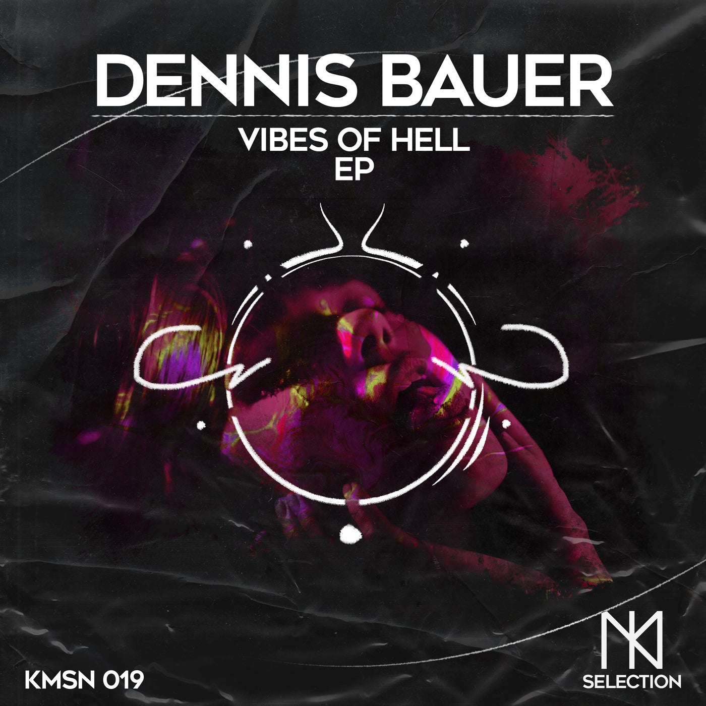 Dennis Bauer - Vibes Of Hell EP [KMSN019]